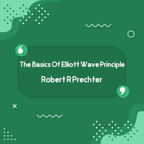 کتاب The Basics Of Elliott Wave Principle نوشته Robert R Prechter