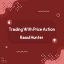 کتاب Trading With Price Action نوشته Raoul Hunter